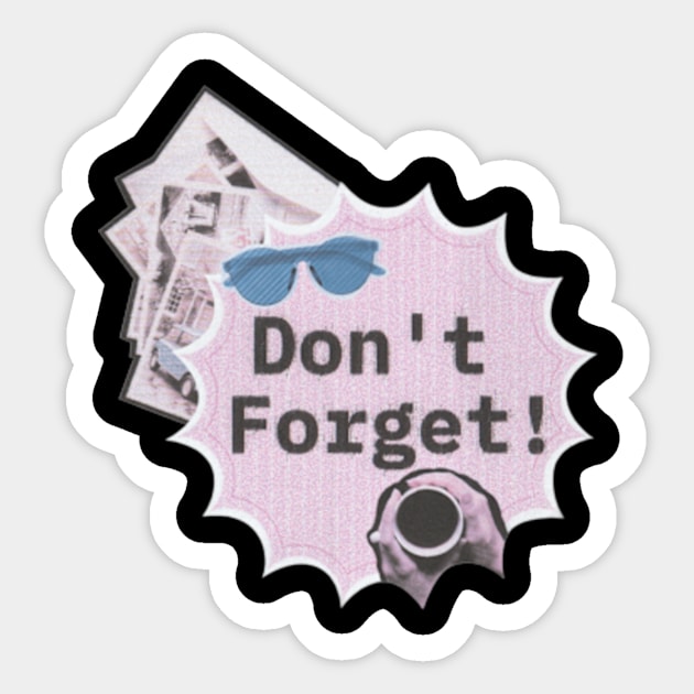 Don't forget Sticker by Mr hicham